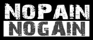 no-pain-no-gain